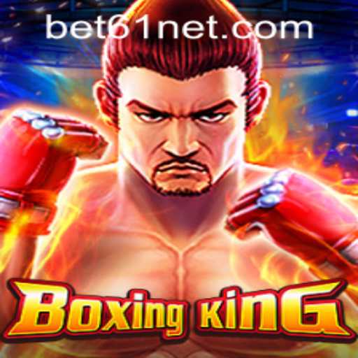 BoxingKing: Dive into the Thrilling World of Virtual Boxing and Bet61 PH Login
