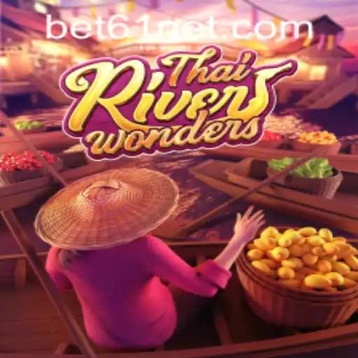 Exploring ThaiRiverWonders: A Deep Dive into the Thrill of Betting and Adventure