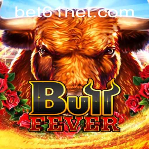 BullFever: A Thrilling New Game Experience with Bet61 PH Login