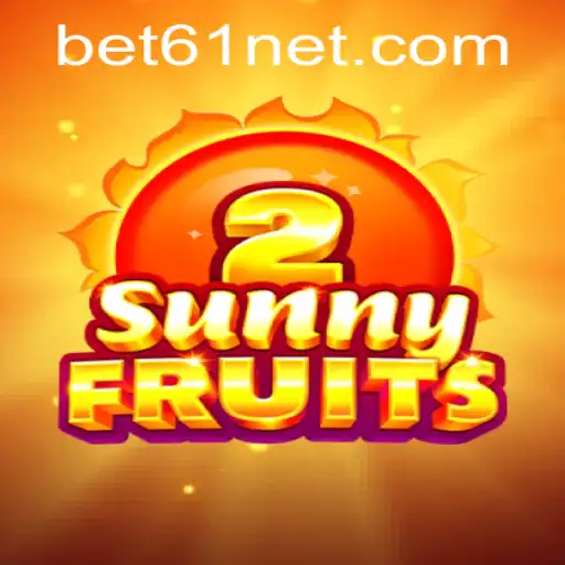 Exploring SunnyFruits2: A Comprehensive Guide with Bet61 PH